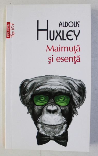 MAIMUTA SI ESENTA de ALDOUS HUXLEY , 2018