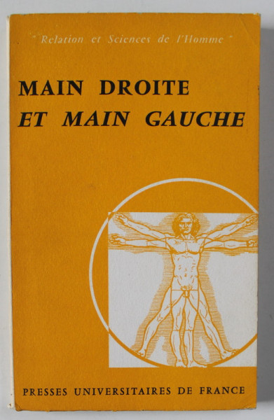 MAIN DROITE ET MAIN GAUCHE , NORME ET LATERALITE par RAOUL KOURILSKY et PIERRE GRAPIN , 1968
