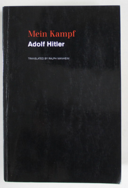 MEIN KAMPF by ADOLF HITLER , TEXT IN LIMBA ENGLEZA , 2002