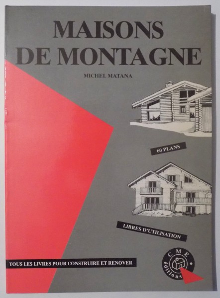 MAISONS DE MONTAGNE par MICHEL MATANA