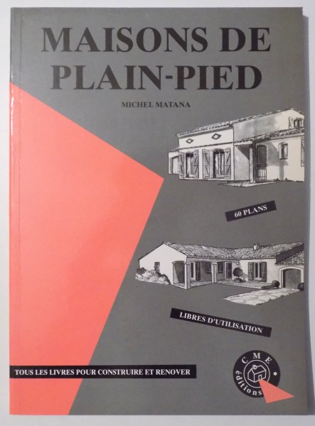 MAISONS DE PLAIN - PIED par MICHEL MATANA