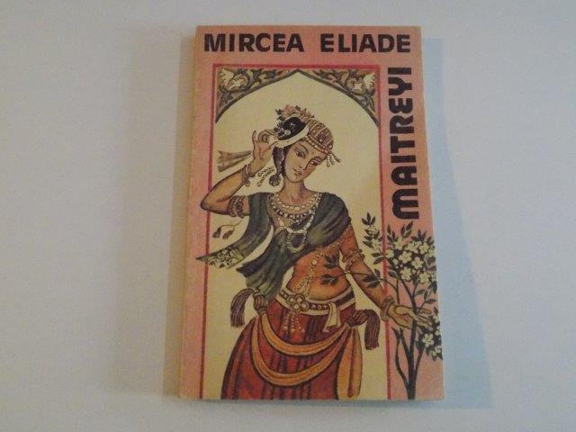 MAITREYI de MIRCEA ELIADE 1991