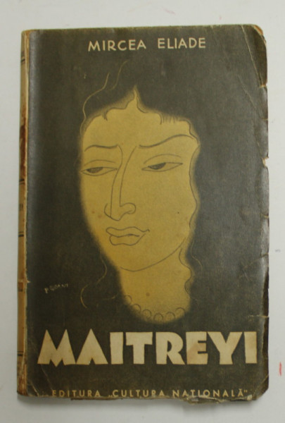 MAITREYI , EDITIA A DOUA de MIRCEA ELIADE