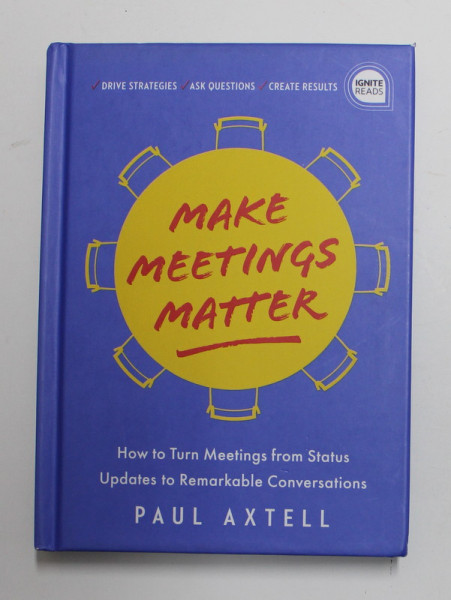 MAKE MEETINGS MATTER by PAUL AXTELL , 2020