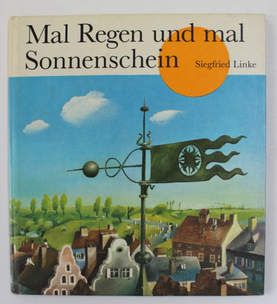 MAL REGEN UND MAL SONNENSCHEIN von SIEGFRIED LINKE , 1982