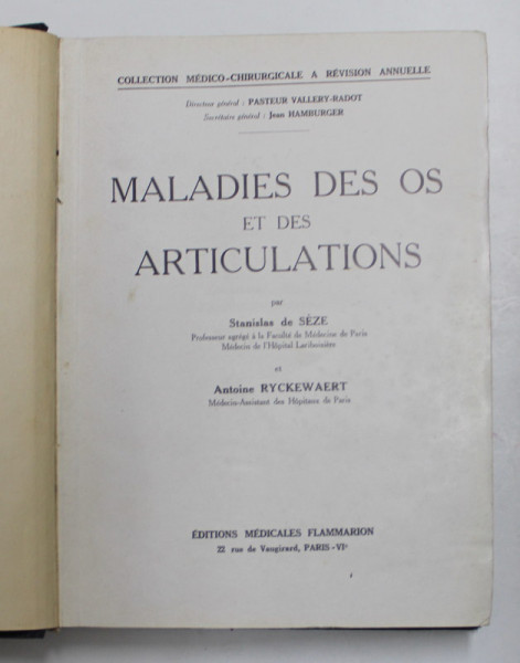 MALADIE DES OS ET DES ARTICULATIONS par  STANISLAS de SEZE et ANTOINE RYCKEWAERT , 1954 , PREZINTA HALOURI DE APA *