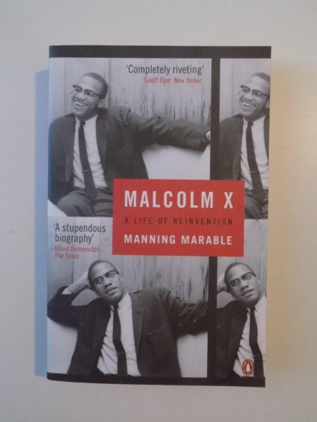MALCOLM X , A LIFE OF REINVENTION de MANNING MARABLE 2011