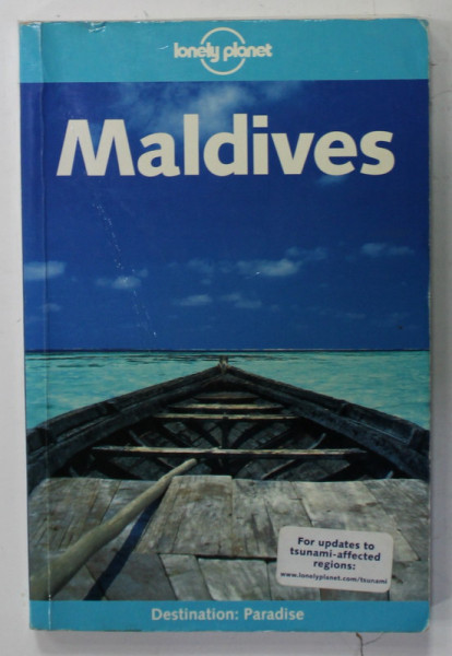 MALDIVES by JAMES LYON , LONELY PLANET GUIDE , 2003 , COPERTA CU URME DE UZURA