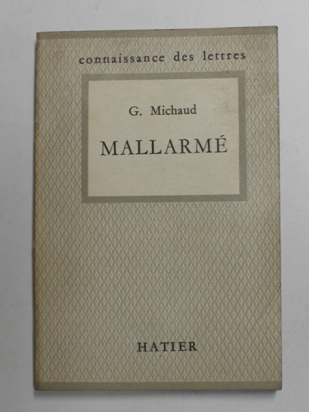 MALLARME par G. MICHAUD , 1958