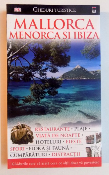 MALLORCA , MENORCA SI IBIZA , GHIDURI TURISTICE , 2008