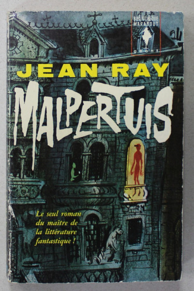 MALPERTUIS par JEAN RAY , 1962