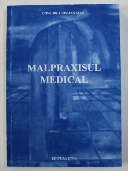 MALPRAXISUL MEDICAL de CRISTIAN STAN , 2009