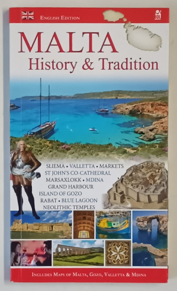 MALTA , HISTORY AND TRADITION by VINCENT ZAMMIT , 2016