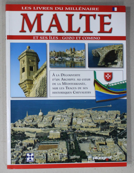 MALTE ET SES ILES : GOZO ET COMINO , ALBUM DE PREZENTARE TURISTICA , TEXT IN LIMBA FRANCEZA , ANII ' 2000