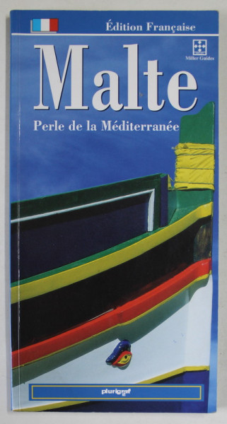 MALTE , PERLE DE LA MEDITERRANEE , MILLER GUIDES , 2002