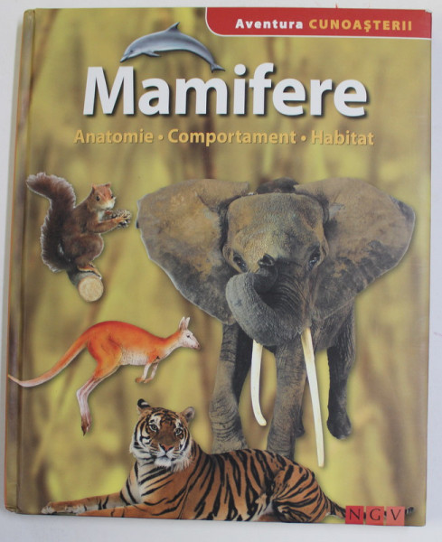 MAMIFERE , ANATOMIE , COMPORTAMENT , HABITAT , ANII '2000