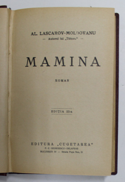 MAMINA  - roman de AL. LASCAROV - MOLDOVANU , EDITIE INTERBELICA , *LEGATURA VECHE