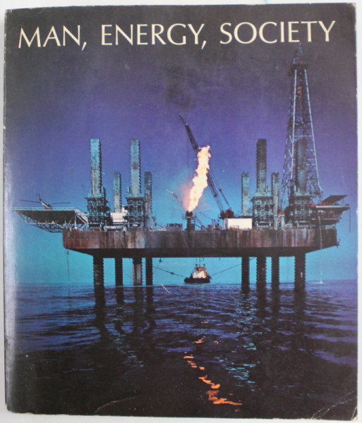 MAN , ENERGY , SOCIETY by EARL COOK , 1976