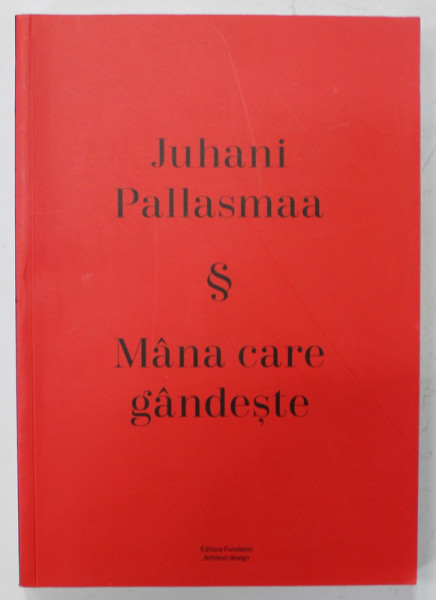 MANA CARE GANDESTE de JUHANI PALLASMAA , 2020