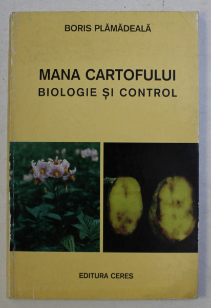 MANA CARTOFULUI - BIOLOGIE SI CONTROL de BORIS PLAMADEALA , 1999