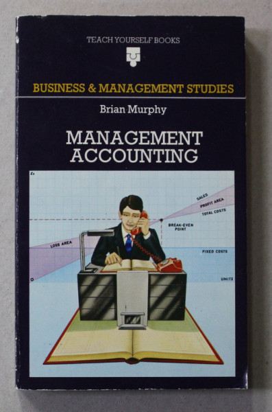 MANAGEMENT ACCOUNTING by BRIAN MURPHY , 1978