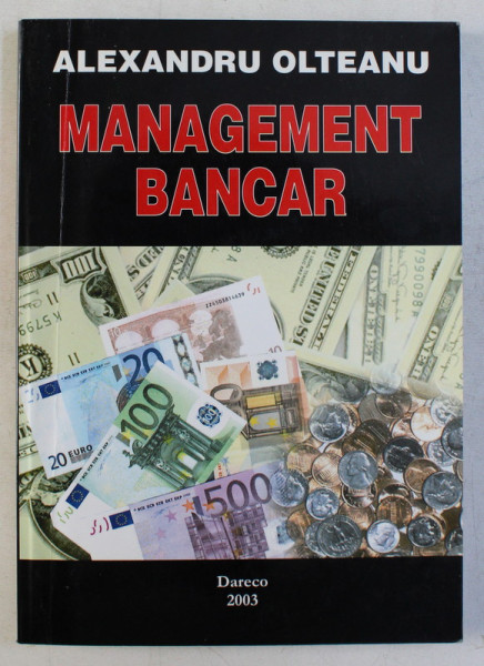 MANAGEMENT BANCAR de ALEXANDRU OLTEANU , 2003