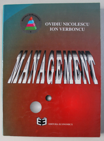 MANAGEMENT de OVIDIU NICOLESCU si ION VERBONCU , 1995 , PREZINTA INSEMNARI CU MARKERUL