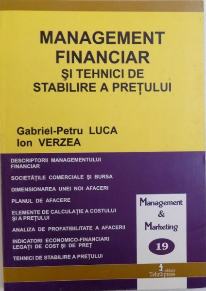 MANAGEMENT FINANCIAR  SI TEHNICI DE STABILIRE A PRETULUI de GABRIEL - PETRU LUCA si ION VERZEA , 2007