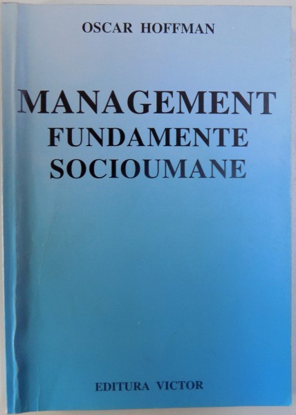 MANAGEMENT - FUNDAMENTE SOCIOUMANE de OSCAR HOFFMAN , 1999