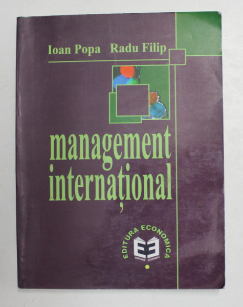 MANAGEMENT INTERNATIOANL de IOAN POPA si RADU FILIP , 1999