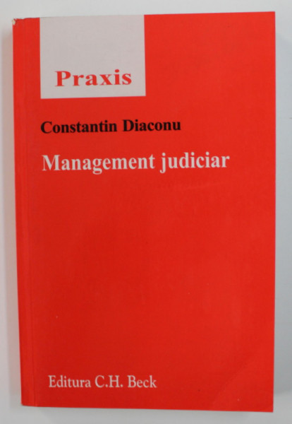 MANAGEMENT JUDICIAR de CONSTANTIN DIACONU , 2007