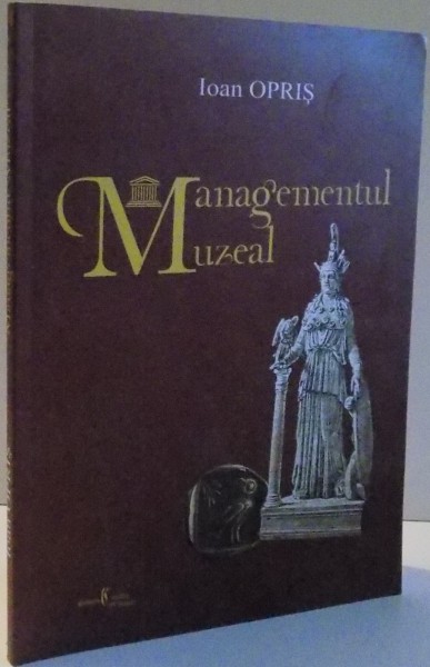 MANAGEMENT MUZEAL de IOAN OPRIS , 2008