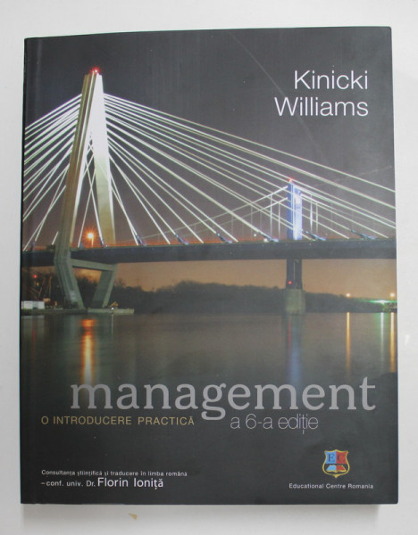 MANAGEMENT , O INTRODUCERE PRACTICA , A 6 - A EDITIE de KINICKI WILLIAMS , 2017