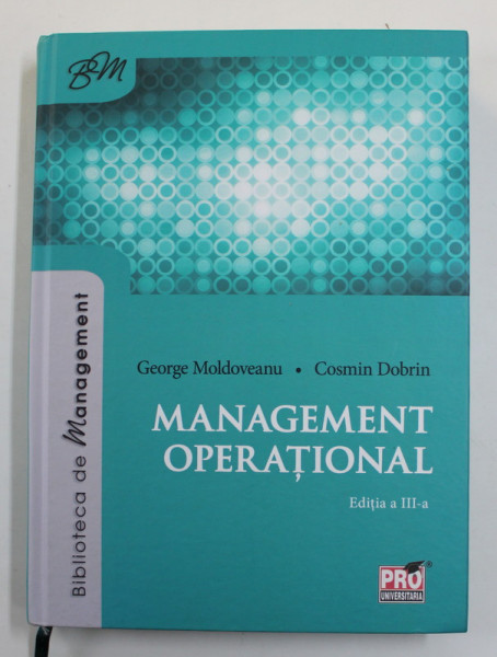 MANAGEMENT OPERATIONAL de GEORGE MOLDOVEANU si COSMIN DOBRIN , 2015