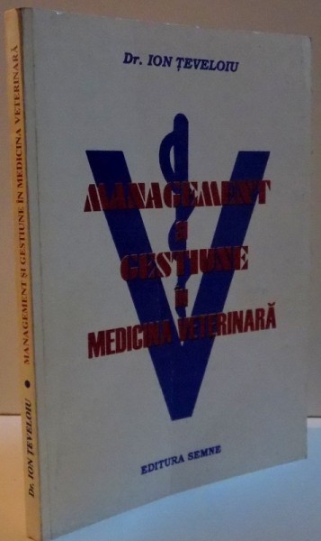 MANAGEMENT SI GESTIUNE IN MEDICINA VETERINARA