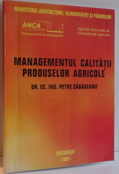 MANAGEMENTUL CALITATII PRODUSELOR AGRICOLE , 2001