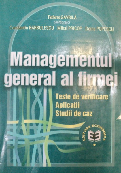MANAGEMENTUL GENERAL AL FIRMEI - TATIANA GAVRILA  2002