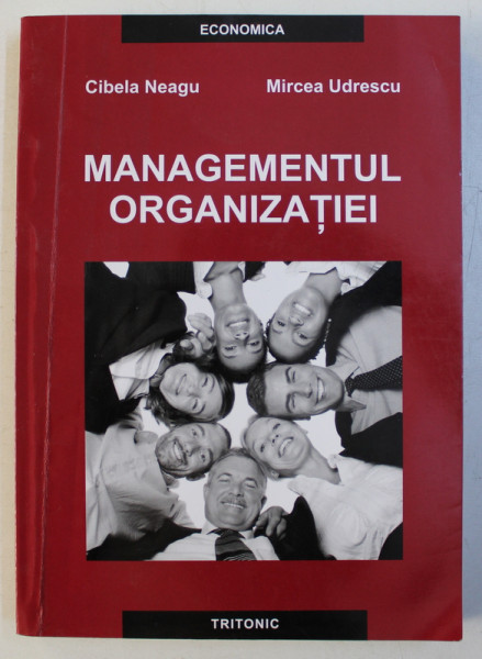 MANAGEMENTUL ORGANIZATIEI BUCURESTI 2008-CIBELA NEAGU,MIRCEA UDRESCU