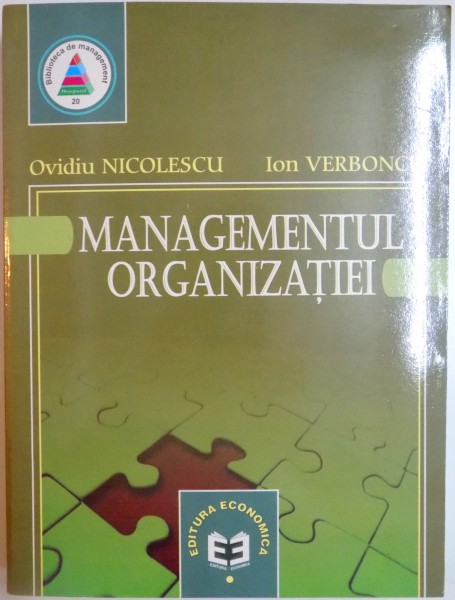MANAGEMENTUL ORGANIZATIEI de OVIDIU NICOLESCU , ION VERBONCU , 2007