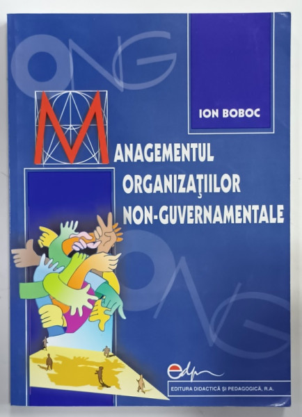 MANAGEMENTUL ORGANIZATIILOR NON - GUVERNAMENTALE de ION BOBOC , 2004
