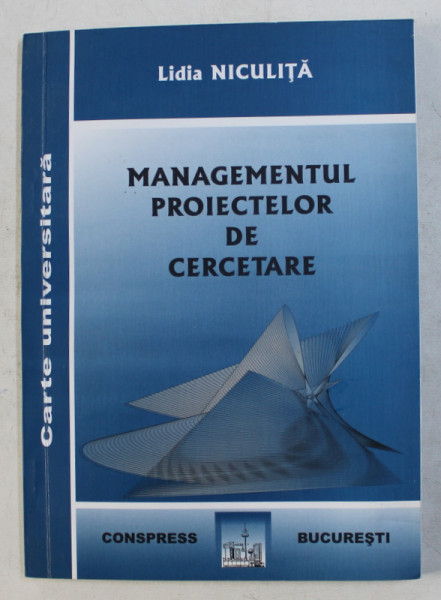 MANAGEMENTUL PROIECTELOR DE CERCETARE de LIDIA NICULITA , 2005