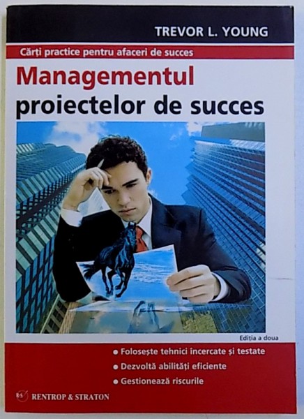 MANAGEMENTUL PROIECTELOR DE SUCCES  de TREVOR L. YOUNG , 2007