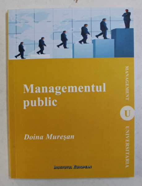 MANAGEMENTUL PUBLIC de DOINA  MURESAN , 2012 , DEDICATIE*