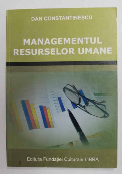 MANAGEMENTUL RESURSELOR UMANE de DAN CONSTANTINESCU , 2007