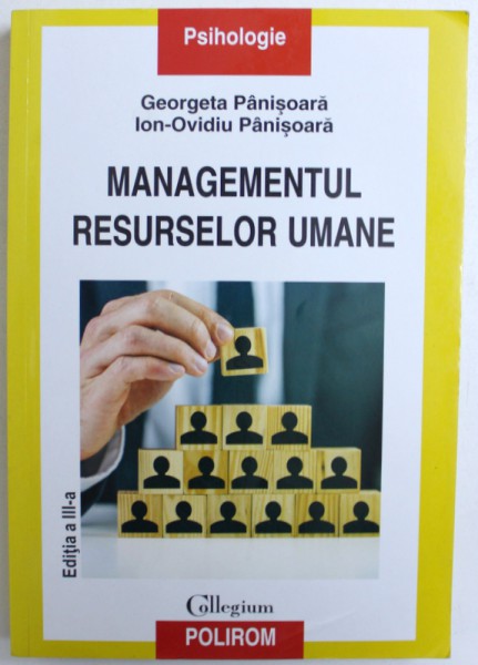 MANAGEMENTUL RESURSELOR UMANE de GEORGETA PANISOARA si ION  - OVIDIU PANISOARA , 2016