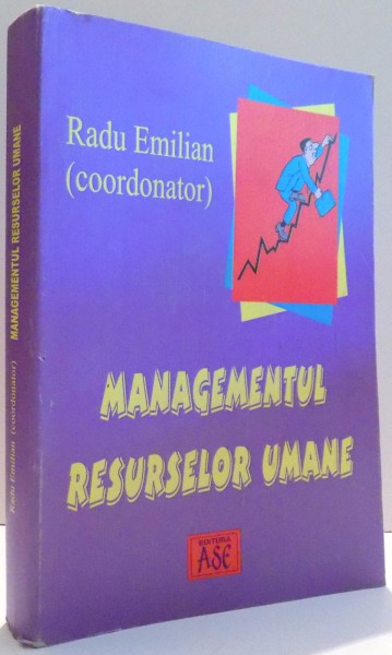 MANAGEMENTUL RESURSELOR UMANE de RADU EMILIAN , 2003