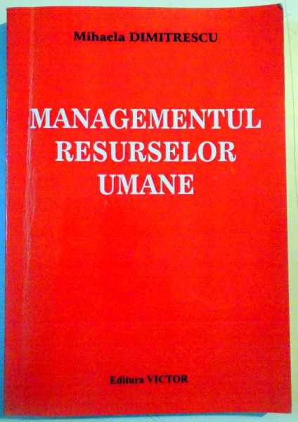 MANAGEMENTUL RESURSELOR UMANE , FORMAREA , MOTIVAREA SI PROMOVAREA ELITELOR IN ADMINISTRATIA PUBLICA , 2010