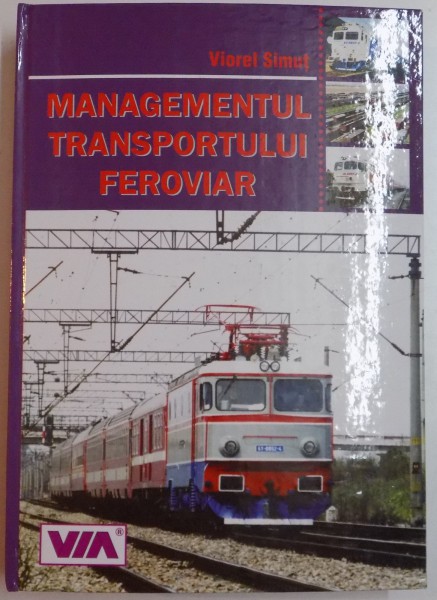 MANAGEMENTUL TRANSPORTULUI FEROVIAR de VIOREL SIMUT , 2001