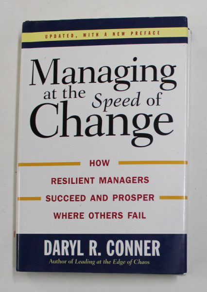 MANAGING AT THE SPEED OF CHANGE by DARYL R. CONNER , 2006