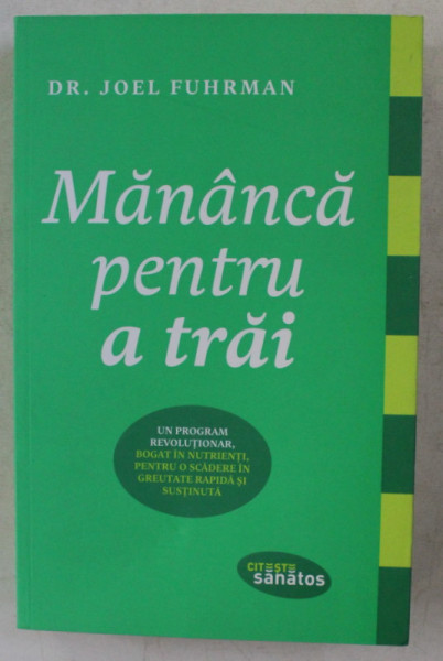 MANANCA PENTRU A TRAI de JOEL FUHRMAN , 2013